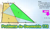 Problema de Geometría 172 (ESL): Trapecio, Puntos Medios de las bases y un lado no paralelo, Cuadrilateros, Áreas.