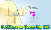 Problema de Geometría 195 (ESL): Área del Triangulo, Inradio y, Exradios, Circunferencia Inscrita y Exinscritas.