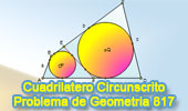 Problema de Geometría 817 (ESL): Cuadrilátero circunscritos, dos circunferencias, teorema de Pitot.