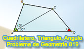 Problema de Geometría 819 (ESL): Cuadrilátero, Triangulo, Angulo, 30 grados
