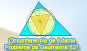 Problema de Geometría 821 (ESL): Teorema de la Circunferencia de Adams (1843), Incentro, Incirculo, Punto de  Gergonne, Triangulo de Contacto, Paralela, 6 Puntos Concíclicos, Circunferencias Concéntricas