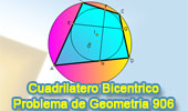 Problema de Geometría 906 (ESL): Cuadrilátero Bicéntrico, Circunferencia, Inscrito, Incentro, Circuncentro, Circunscrito, Cuerdas Perpendiculares