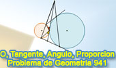 Problema de Geometría 941 (English ESL): Circunferencias Tangentes, Secante, Tangente, Proporción, Ángulos Iguales