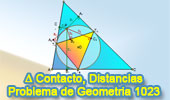 Problema de Geometría 1023 (English ESL): Triangulo de Contacto o  Gergonne, Circunferencia Inscrita, Producto de las distancias a los lados