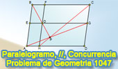 Problema de Geometría 1047 (English ESL): Paralelogramo, Rectas Paralelas, Rectas Concurrentes, Diagonales.