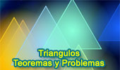 Teoremas y Problemas de Triángulos. 