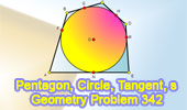  Problem 342. Pentagon, Inscribed Circle, Tangent, Semiperimeter.