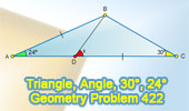  Problem 422: Triangle, 24, 30 degree, Angle, Congruence.