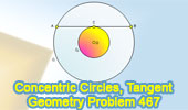 Concentric Circles, Chord, Tangent, Congruence, Measurement