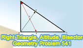 Problem 541. Right Triangle, Altitude, Angle Bisector, Congruence.