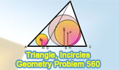  Problem 560: Triangle, Cevian, Incenter, Incircle, Perpendicular, Tangent.