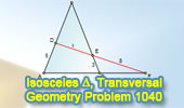 Problema de Geometría 1040 (English ESL): Triangulo isósceles, Transversal, Relaciones Métricas