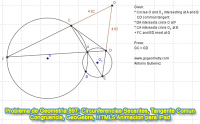 Problema de Geometria 897: Circunferencias Secantes, Tangente Comun Exterior, Secante, Congruencia