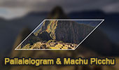 Parallelogram and Machu Picchu