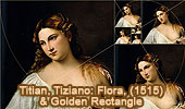 Flora (1515) by Titian and Golden Rectangles and Golden Rectangles