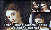 Salome (1515) by Titian and Golden Rectangles and Golden Rectangles