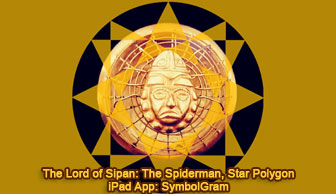 The Lord of Sipan: The Spiderman and Star Polygon. iPad App: SymbolGram Pro
