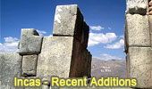 The Incas, Recent additions, changes