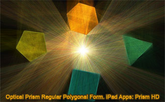 Optical Prism with Regular polygonalForm. Scene created using Prism HD for iPad