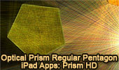 Optical Prism with Regular pentagon Form