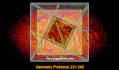 Geometry Problems 231-240