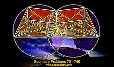 Geometry Problems 731-740 Circle, Cyclic Qudrilateral