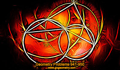 Geometry Problems 941-950: Triangle, Circles