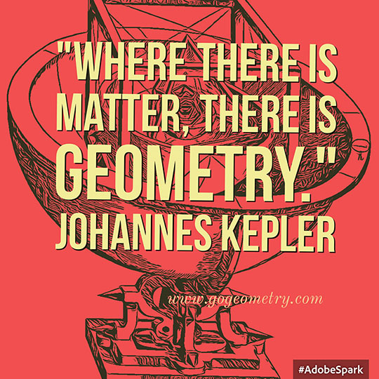 Kepler Gometry Quote Where there is matter