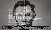 Math Quote: Abraham Lincoln