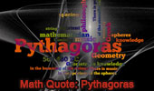 Math Geometry Quote: Pythagoras