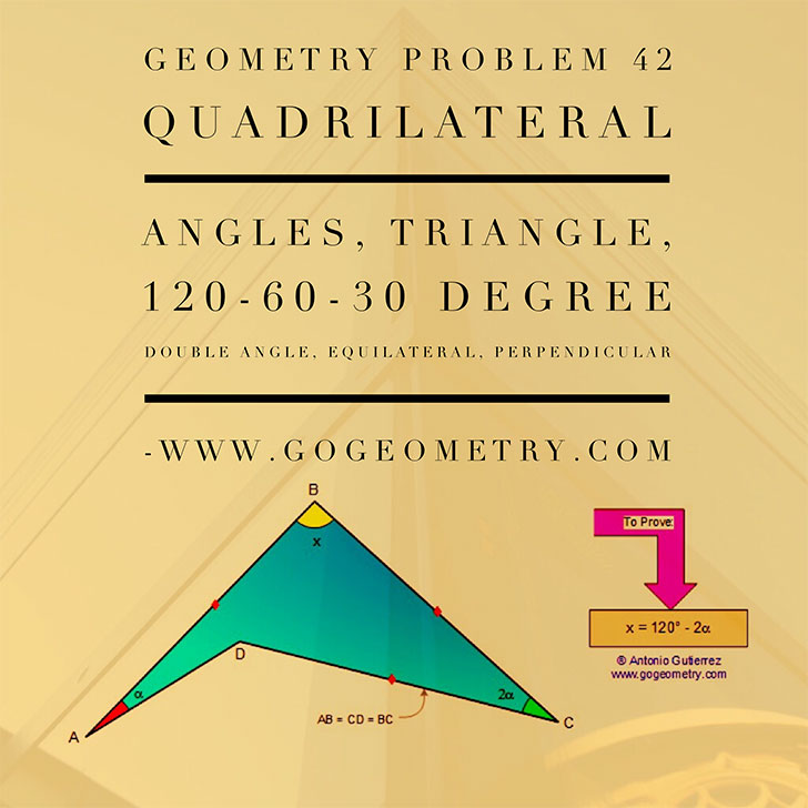Geometry Problem 42: Quadrilaterla, Triangle, 120 Degrees, Art, Typography