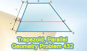 Problem 432: Trapezoid, Parallel, Similarity