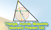 Triangle, Incircle, Inradius, Midpoint, Concurrency