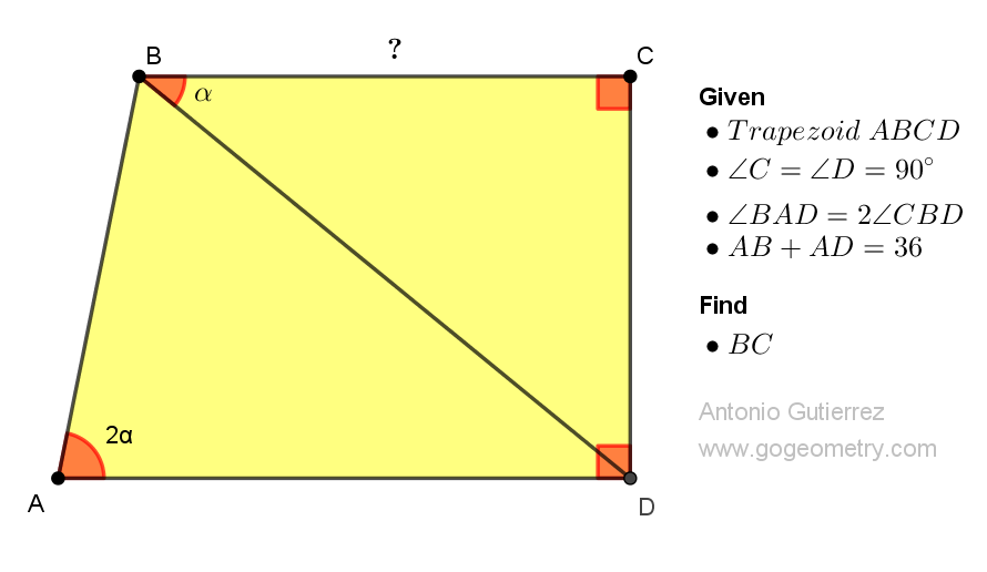 Geometry Problem 1513: Solving the base in a Right Trapezoid with Double Angle and Sum of Two Sides. Difficulty Level: High School