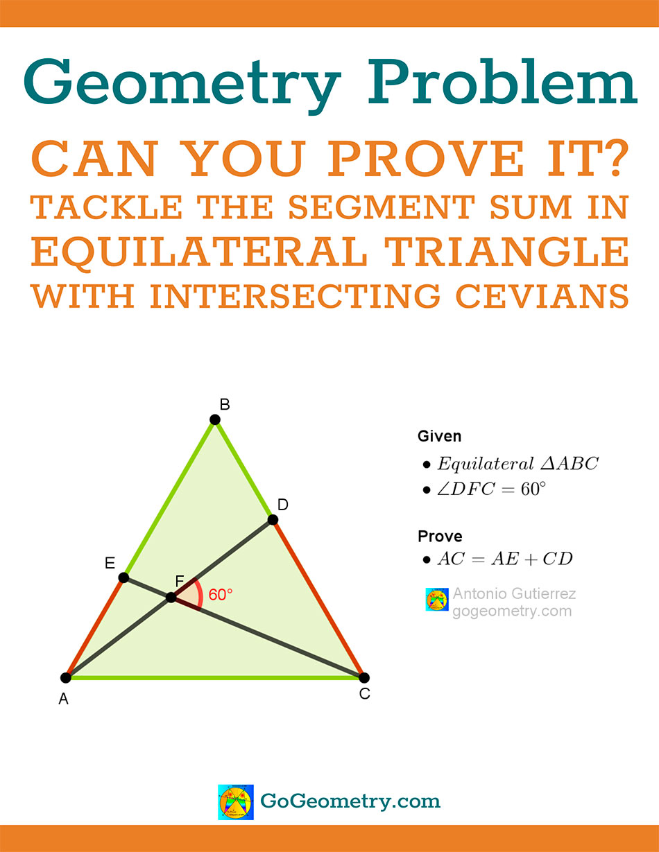 Flyer of Geometry Problem 1566 with equilateral triangle, intersecting, cevians, 60 degrees, segment sum, using iPad Apps, Tutor