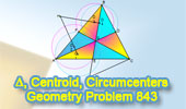 Triangle, Medians, Centroid, Four Circumcenters, Perpendicular, Parallel, Congruence, Similarity