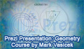 Prezi Presentation: A Geometry Course by Mark Vasicek